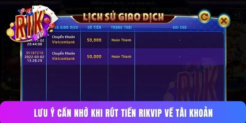 Lưu ý cần nhớ khi rút tiền Rikvip về tài khoản
