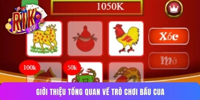 Giới thiệu tổng quan về trò chơi Bầu Cua